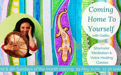 Coming Home to Yourself: Shamanic journey and voice healing classes 