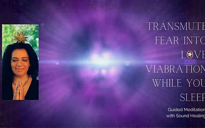 Shamanic Sound Journey to transmute fear into love