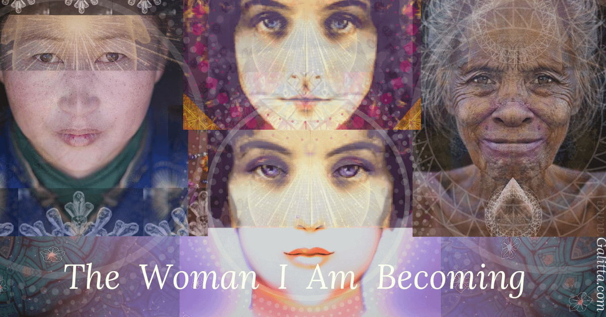 Poem The Woman I am becoming by Galitta